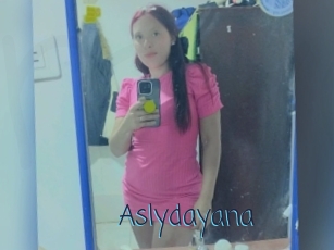 Aslydayana