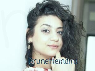 Brunetteindira
