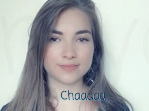 Chaaaaa