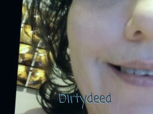 Dirtydeed