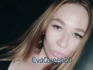EvaQueen20