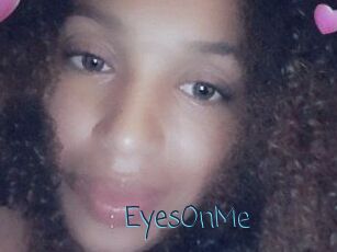 EyesOnMe