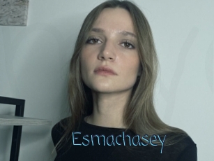 Esmachasey