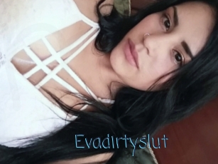 Evadirtyslut