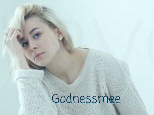 Godnessmee