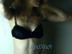 LanaXhot