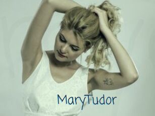 MaryTudor