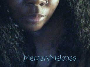 MercuryMelonss