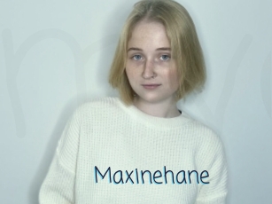 Maxinehane