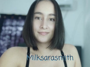 Milksarasmith