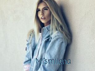 Mismilana