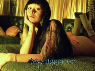 Mystiquerose