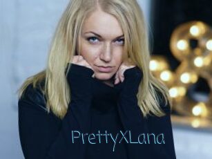 PrettyXLana