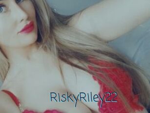 RiskyRiley22