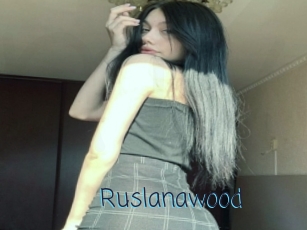 Ruslanawood