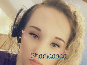 Shaniaaaaa