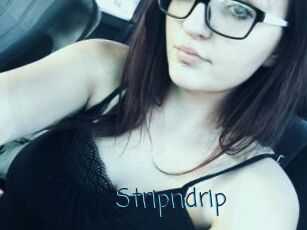 Stripndrip