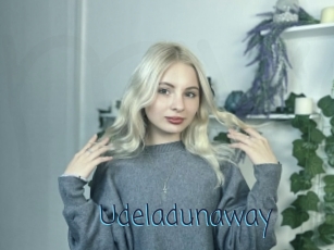 Udeladunaway