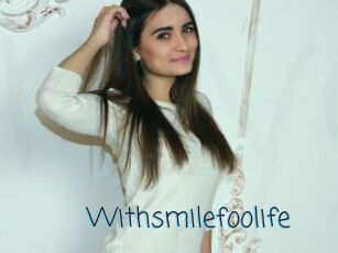 Withsmilefoolife