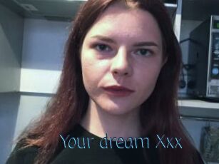 Your_dream_Xxx